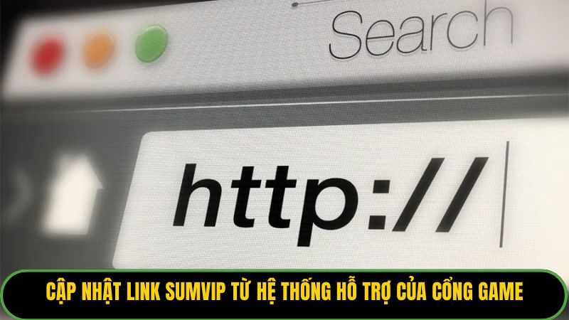 Cập nhật link Sumvip từ hệ thống hỗ trợ của cổng game