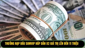 thuong-nap-dau-sumvip